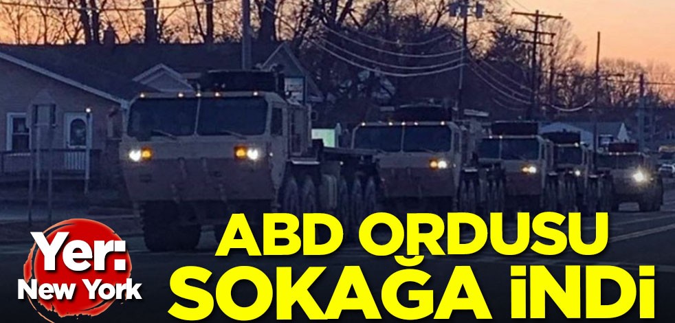 ABD ordusu sokağa indi