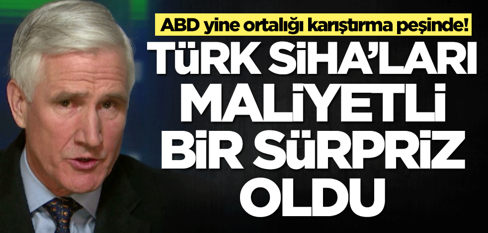 ABD ortalığı yine karıştırmaya çalışıyor! Bayraktar TB-2 SİHA'ları maliyetli bir sürpriz oldu