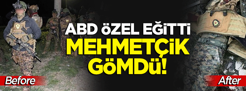 ABD özel olarak eğittiği teröristleri, TSK imha etti