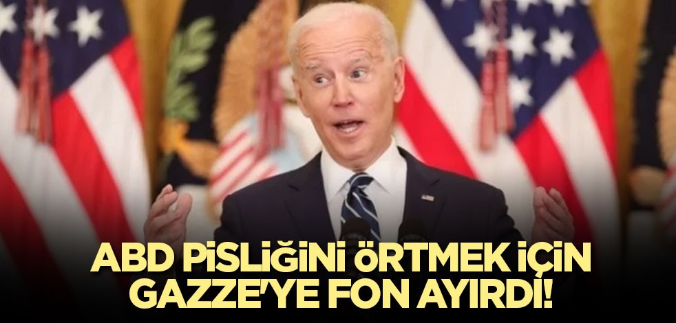 ABD pisliğini örtmek için Gazze'ye fon ayırdı!