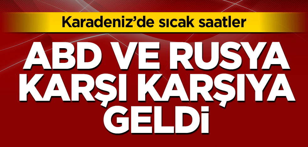 ABD Rusya karşı karşıya geldi! Süpersonik füzeler ateşlenmeye hazır