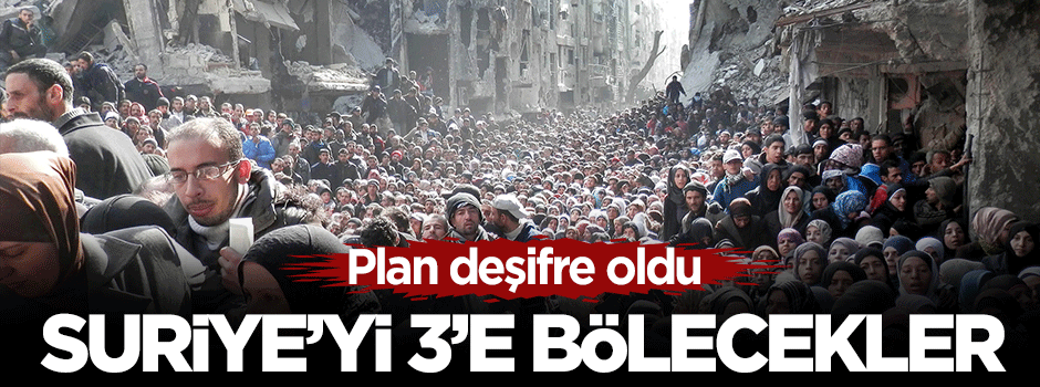 ABD, Rusya ve İran anlaştı! Suriye 3'e bölünecek