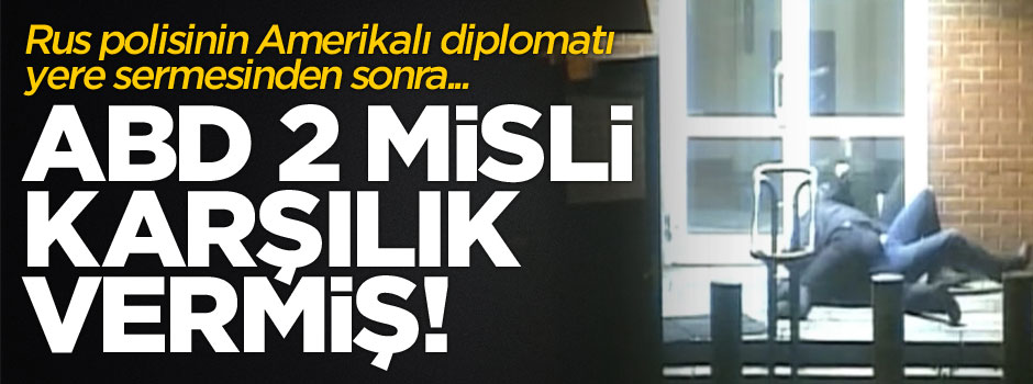 ABD, Rusya'ya iki misliyle karşılık vermiş!