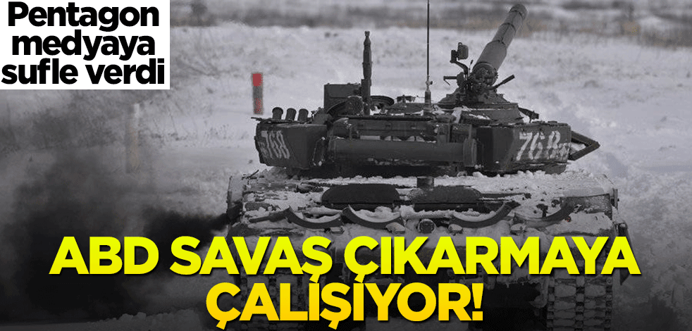 ABD savaş çıkarmak için uğraşıyor! Pentagon-medya dezenformasyon peşinde