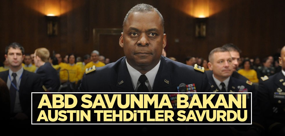 ABD Savunma Bakanı Austin tehditler savurdu