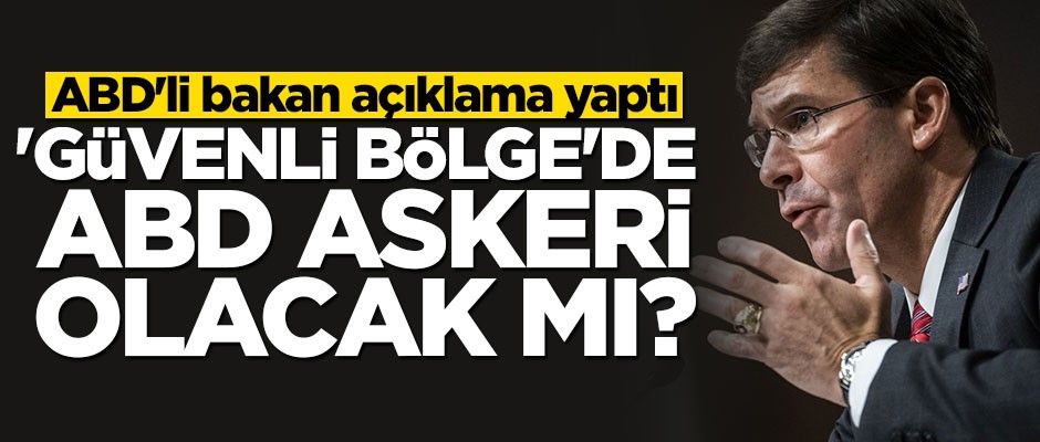 ABD Savunma Bakanı Mark Esper'den Suriye açıklaması