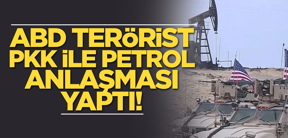 ABD terörist PKK ile petrol anlaşması yaptı!