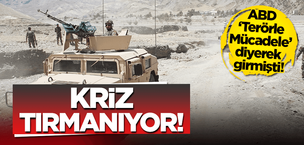 ABD ‘Terörle Mücadele’ diyerek girdiği Afganistan’da kriz büyüyor!