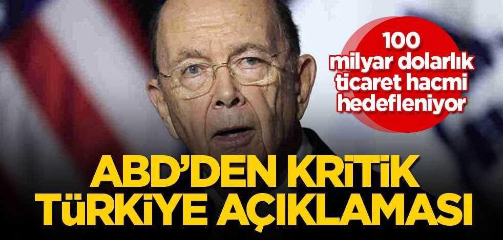 ABD Ticaret Bakanı'ndan Türkiye ile ticaret açıklaması