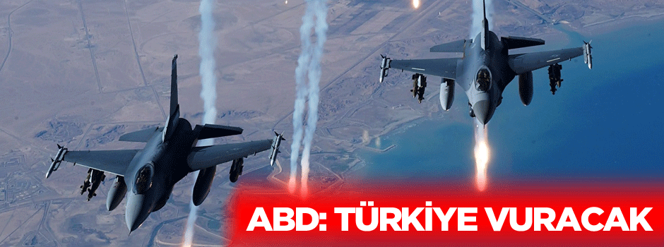 ABD: Türkiye çok yakında vuracak