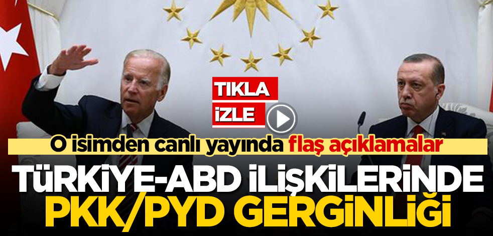 ABD-Türkiye ilişkilerinde PKK/PYD gerginliği tırmanıyor! Doğan Bekin iki ülke arasındaki gerginliği canlı yayında değerlendirdi