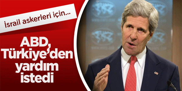 ABD, Türkiye'den acil yardım istedi!