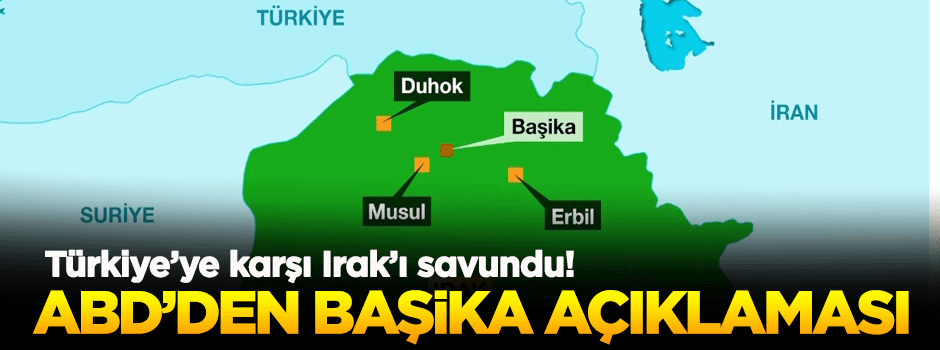 ABD, Türkiye'ye karşı Irak'ı savundu!