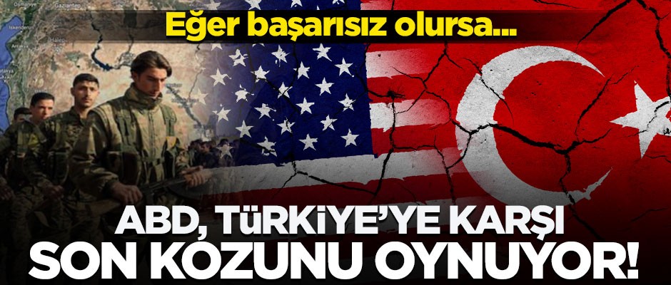 ABD Türkiye'ye karşı son kozunu oynuyor! "Başarısız olursa çekip gidecekler"