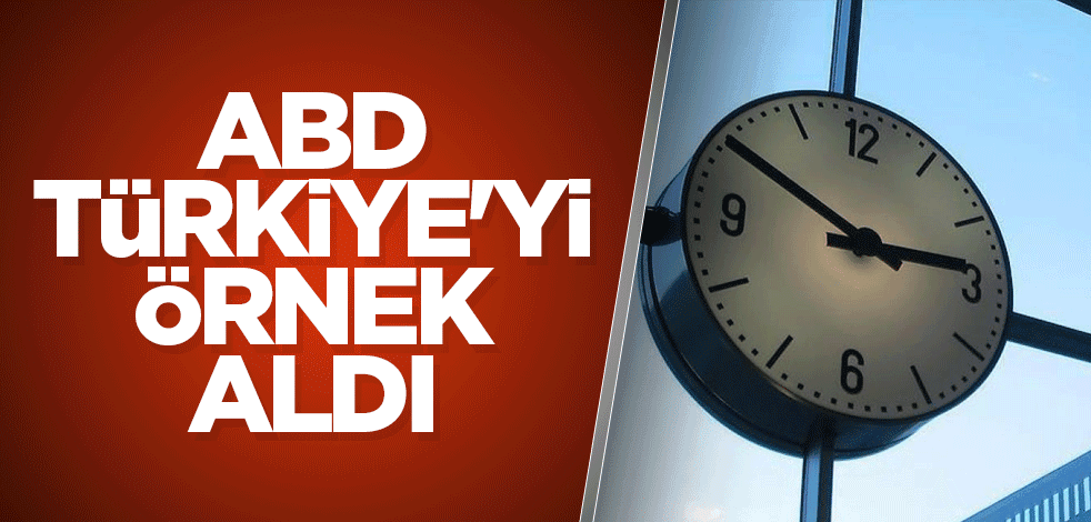 ABD Türkiye'yi örnek aldı