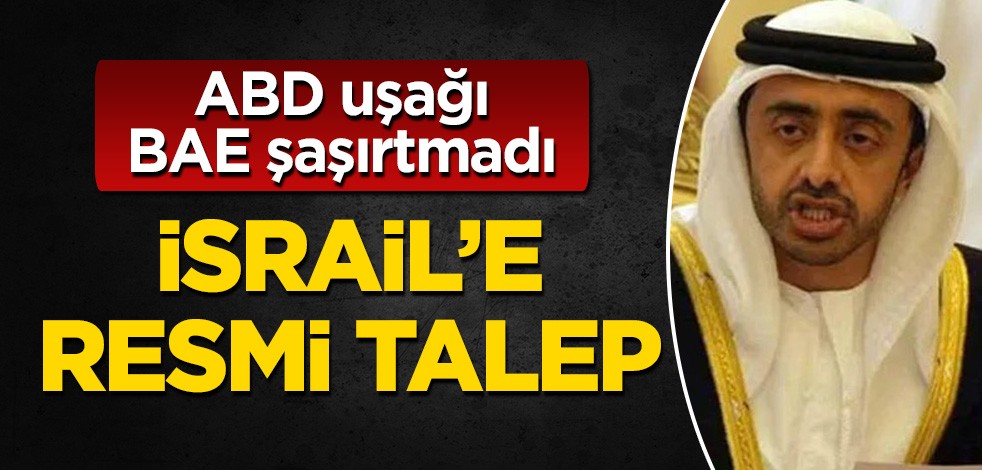 ABD uşağı şaşırtmadı: BAE'den İsrail'e resmi talep!
