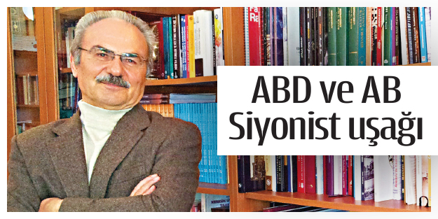ABD ve AB Siyonist uşağı