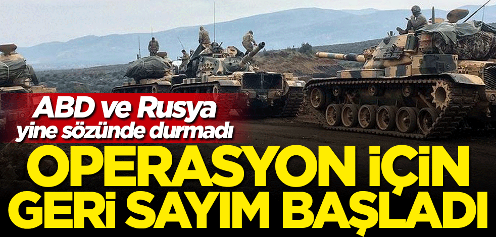 ABD ve Rusya yine sözünde durmadı... Türkiye operasyon için harekete geçti