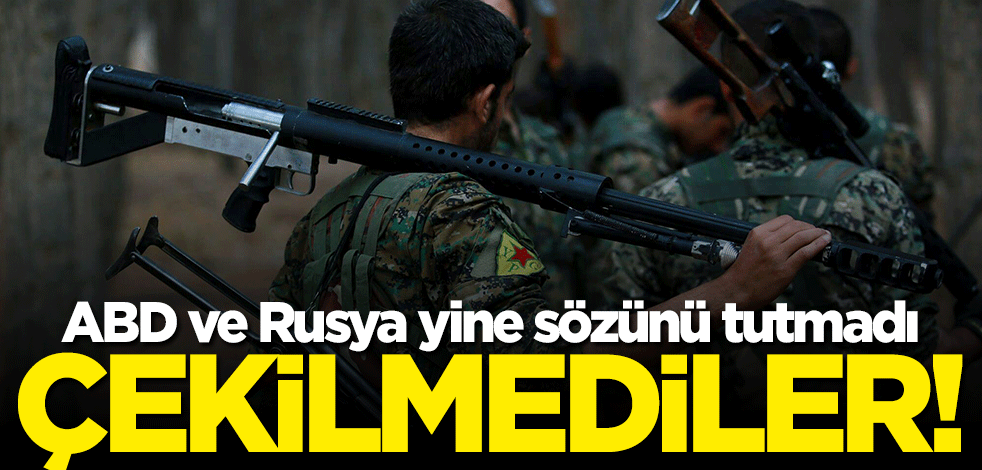 ABD ve Rusya yine sözünü tutmadı... Çekilmediler