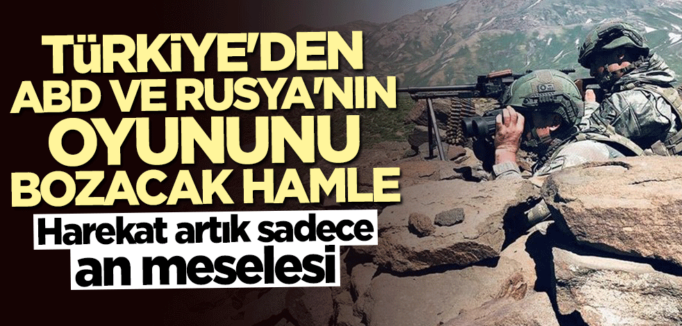 ABD ve Rusya'nın kirli oyunu bozulacak! Türkiye harekete geçti