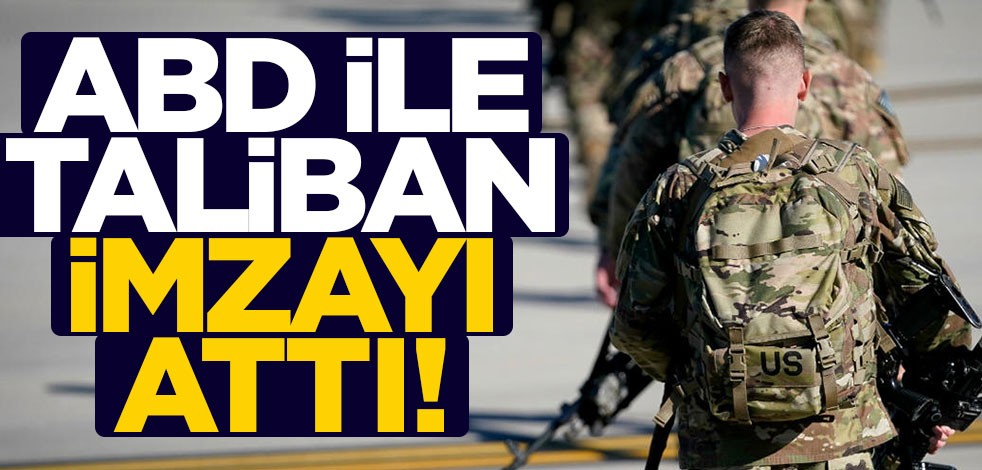 ABD ve Taliban resmi olarak anlaştı