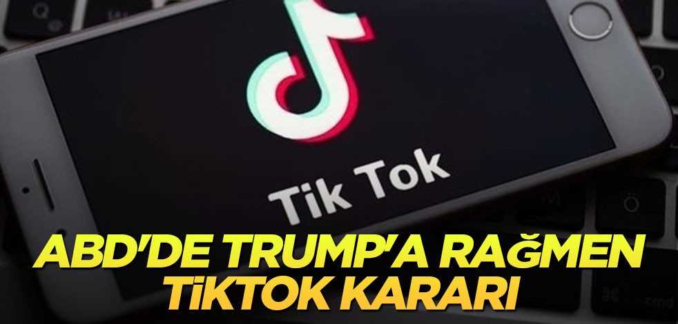 ABD yargısı TikTok için kararını açıkladı
