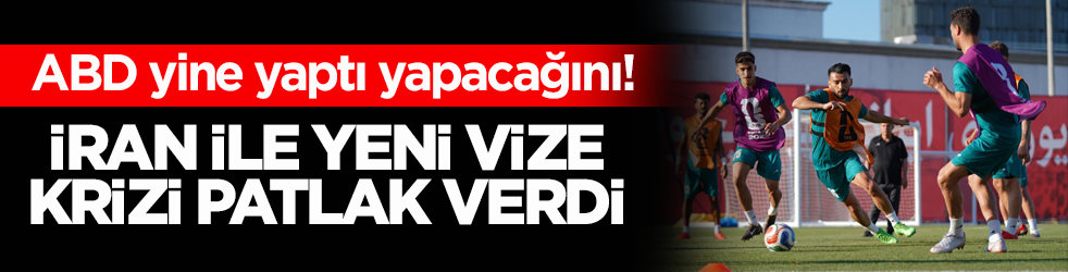 ABD yine yaptı yapacağını! İran ile yeni vize krizi patlak verdi