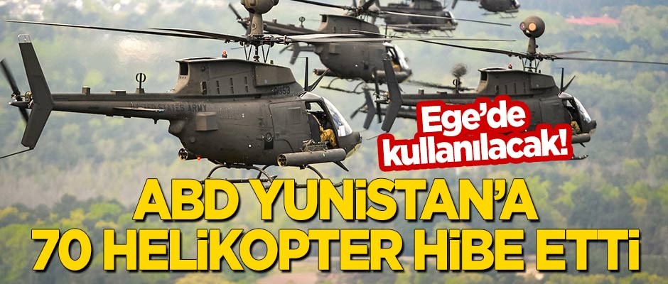 ABD, Yunanistan'a 70 taarruz helikopteri hibe etti! Ege'de kullanılacak