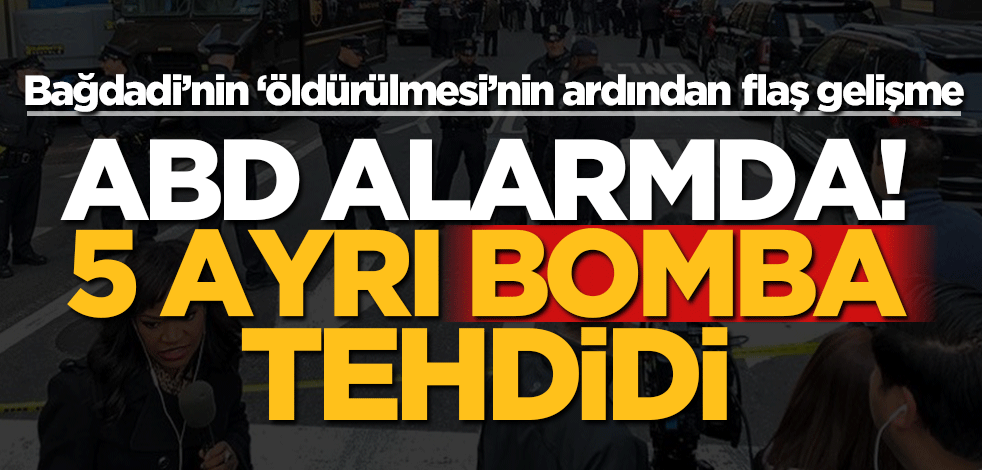 ABD'de 5 ayrı noktada bomba tehdidi yapıldı