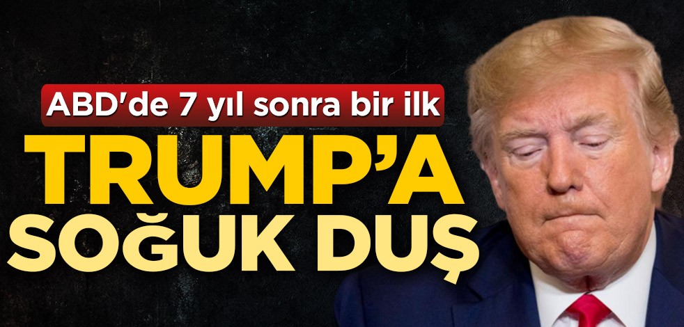 ABD'de 7 yıl sonra bir ilk! Donald Trump'a soğuk duş