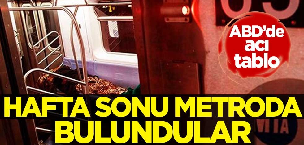 ABD'de acı tablo! Hafta sonu metroda bulundular