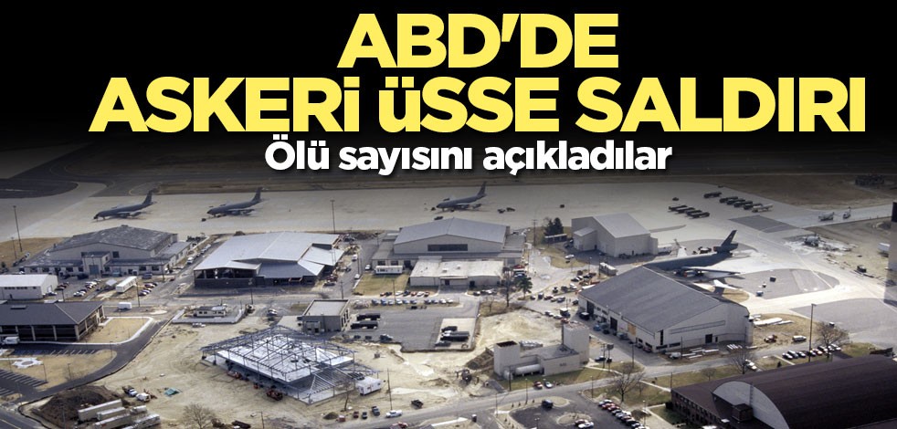 ABD'de askeri üsse saldırı!