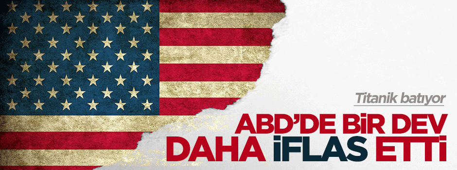 ABD'de bir dev şirket daha iflas etti