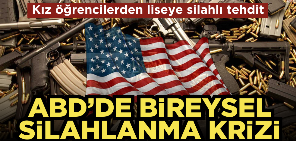 ABD’de bireysel silahlanma krizi!