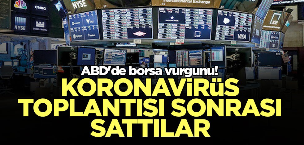 ABD'de borsa vurgunu! Toplantı sonrası sattılar