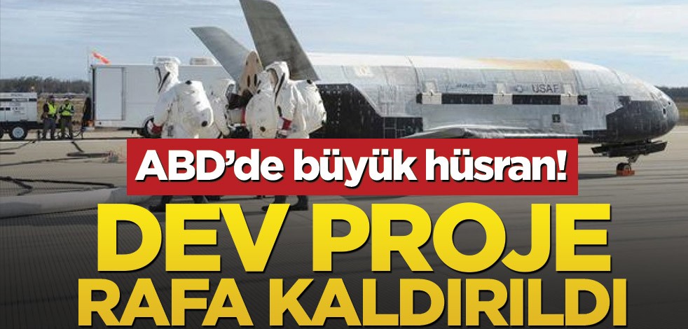 ABD’de büyük hüsran! Dev proje rafa kaldırıldı