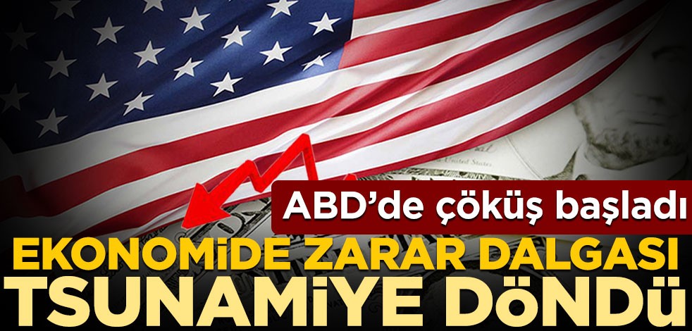 ABD'de çöküş başladı! Ekonomide zarar dalgası tsunamiye döndü