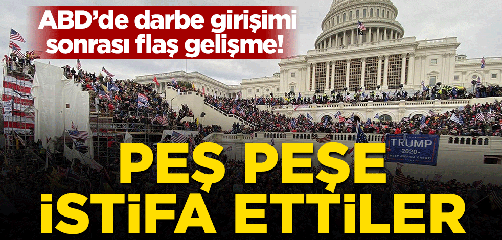 ABD'de darbe girişimi sonrası flaş gelişme! Peş peşe istifa ettiler