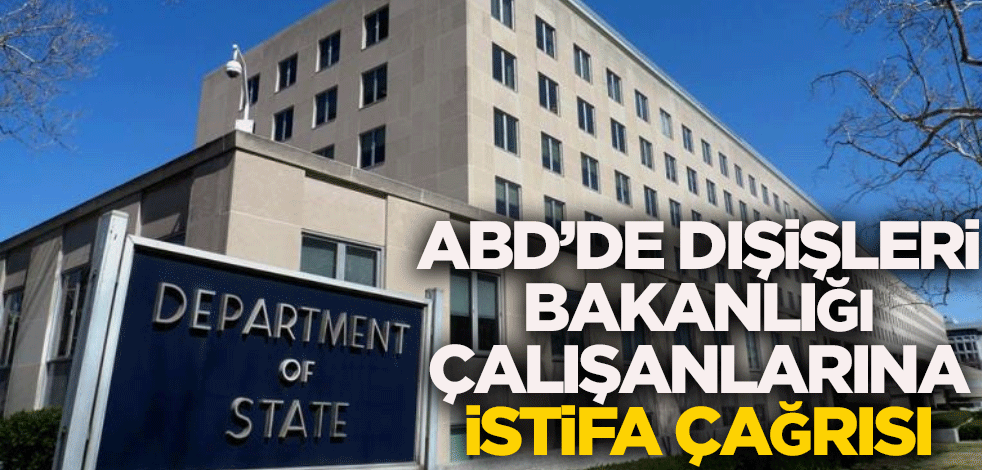 ABD'de Dışişleri Bakanlığı çalışanlarına "istifa" çağrısı