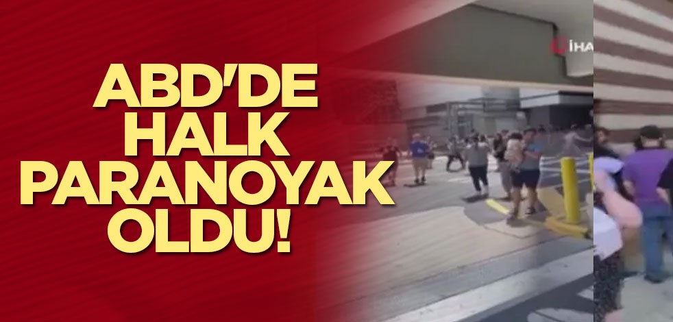 ABD'de halk paranoyak oldu!