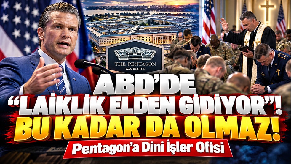 ABD’de "Laiklik elden gidiyor"! Bu kadar da olmaz: Pentagon’a Dini İşler Ofisi kuruluyor