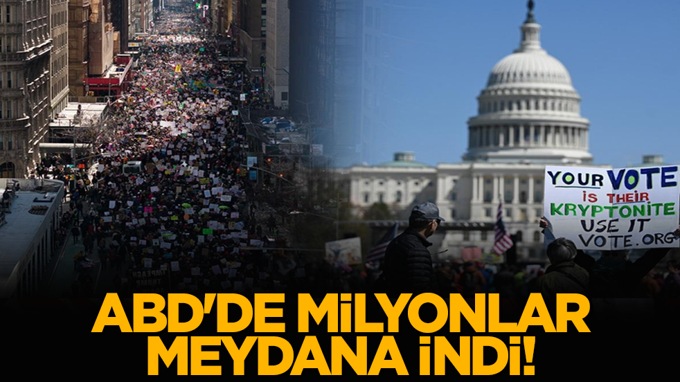 ABD'de milyonlar meydana indi!