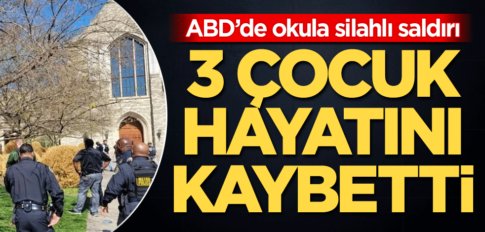 ABD’de okula silahlı saldırı: 3 çocuk hayatını kaybetti