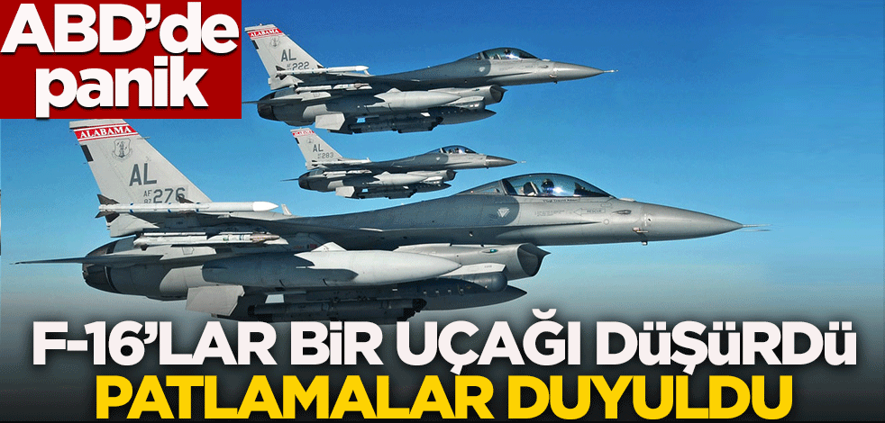 ABD'de panik! F-16'lar bir uçağı düşürdü patlamalar duyuldu