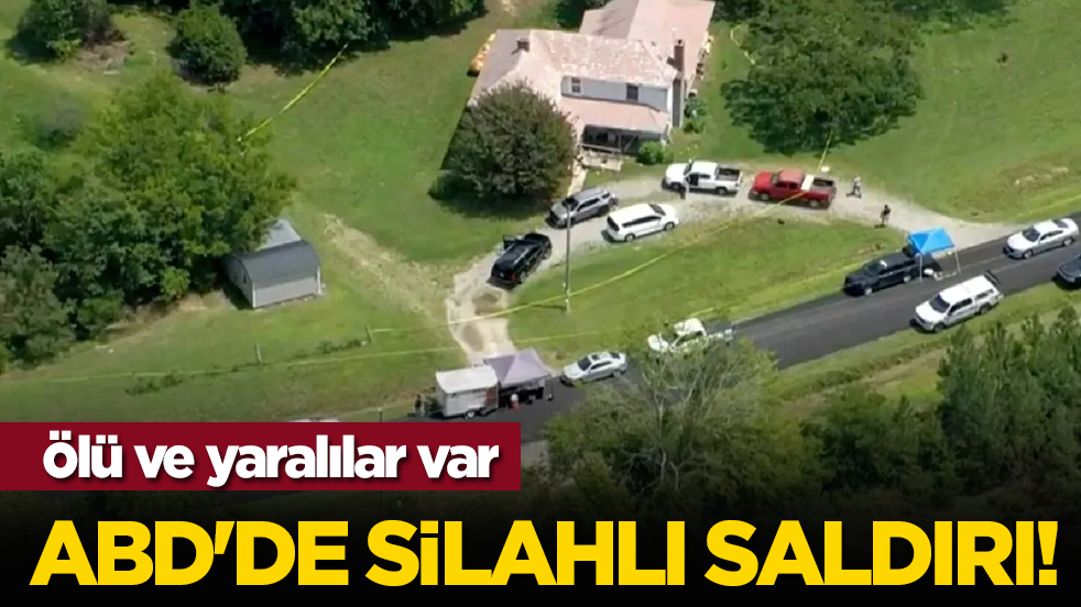 ABD'de silahlı saldırı: Ölü ve yaralılar var