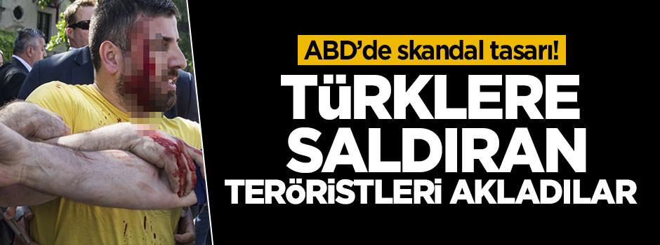 Amerika'da skandal tasarı! Teröristleri akladılar