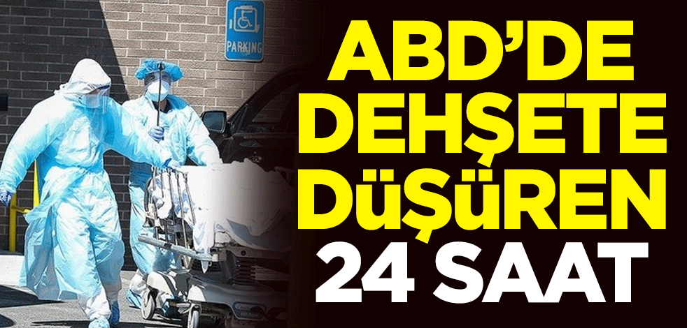 ABD'de son 24 saatte koronavirüsten 4 bin 132 kişi öldü