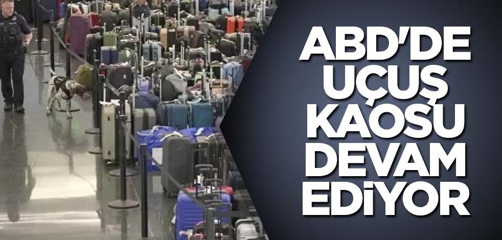 ABD'de uçuş kaosu devam ediyor