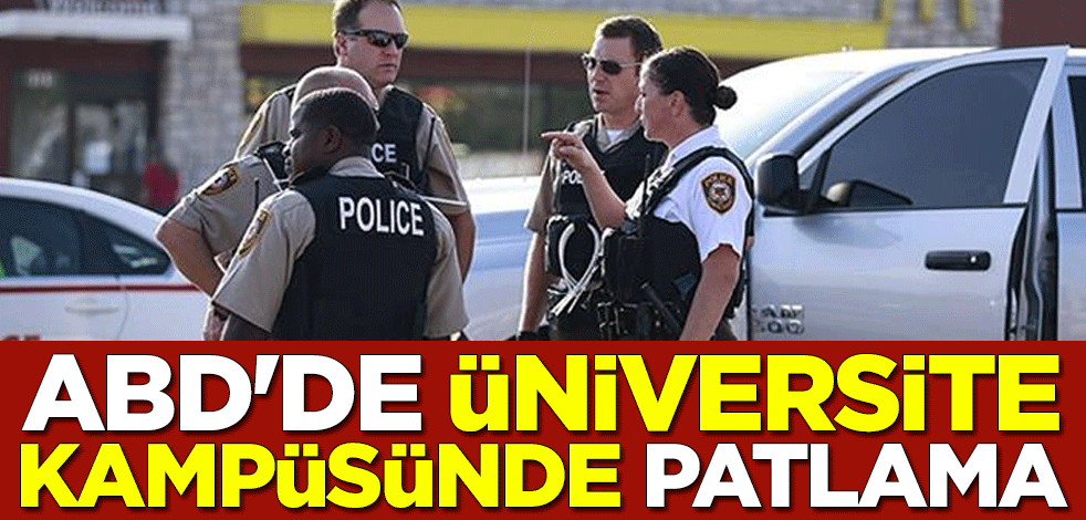ABD'de üniversite kampüsünde patlama