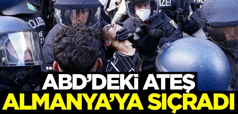 ABD'deki ateş Almanya'ya sıçradı